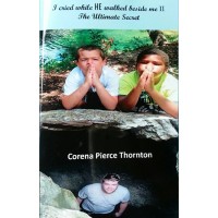 I cried while HE walked beside me II - The Ultimate Secret - Book 2
